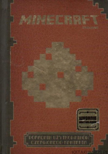 Minecraft. Poradnik użytkowników czerwonego kamienia. PRACA ZBIOROWA