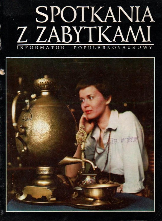 Spotkania z zabytkami. Informator popularnonaukowy. Nr.7. PRACA ZBIOROWA