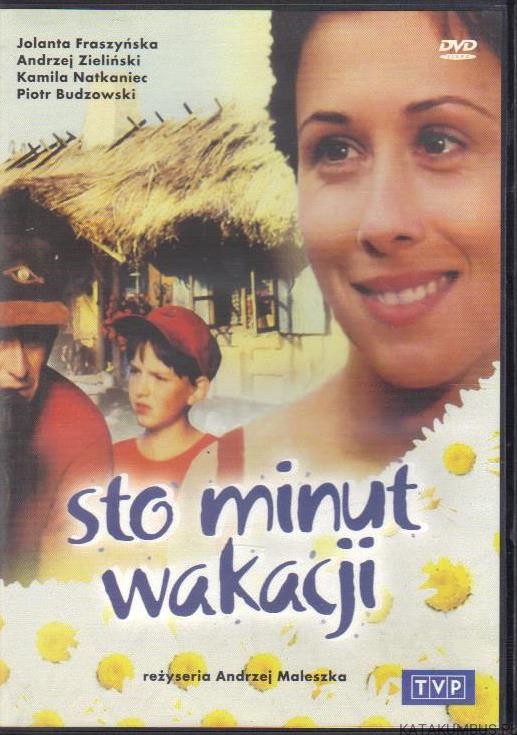 Sto minut wakacji. reż. ANDRZEJ MALESZKA