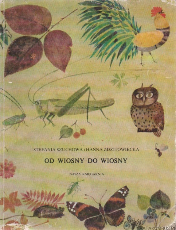 Od wiosny do wiosny. STEFANIA SZUCHOWA, HANNA ZDZITOWIECKA