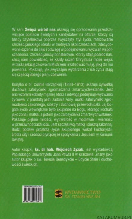 Błogosławiona Celina Borzęcka zmartwychwstanka. Ks. WOJCIECH ZYZAK