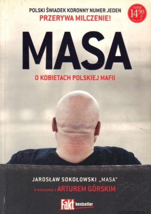 Masa. O kobietach polskiej mafii. JAROSŁAW SOKOŁOWSKI "MASA"
