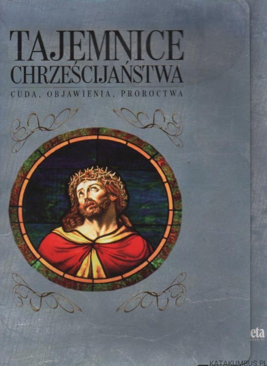 Tajemnice chrześcijaństwa. PRACA ZBIOROWA