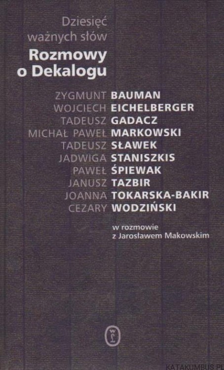 Rozmowy o dekalogu. PRACA ZBIOROWA