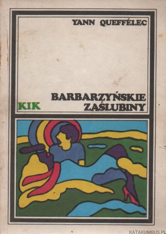 Barbarzyńskie zaślubiny. YANN QUEFFELEC