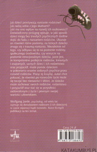 Jak uchronić dziecko przed skutkami rozwodu rodziców. WOLFGANG JAEDE