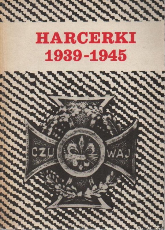 Harcerki 1939-1945. INSTYTUT HISTORII POLSKIEJ AKADEMII NAUK