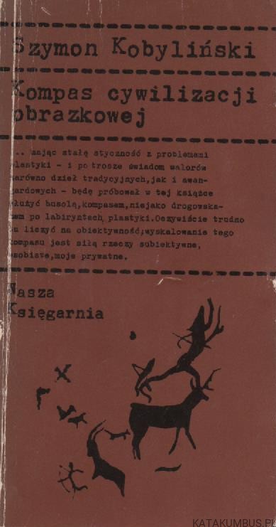 Kompas cywilizacji obrazkowej. SZYMON KOBYLIŃSKI
