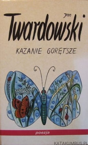 Kazanie gorętsze. JAN TWARDOWSKI