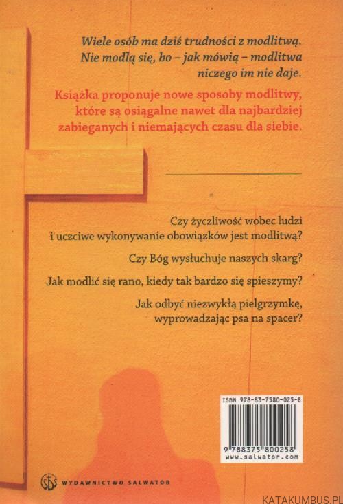 O modlitwie inaczej. Dla wszystkich, którzy chcą się modlić. JOHANNES PAUSCH, GERT BOHM