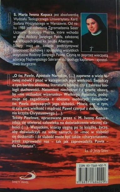 Aby zamieszkała we mnie moc Chrystusa / M. Iwona Kopacz.