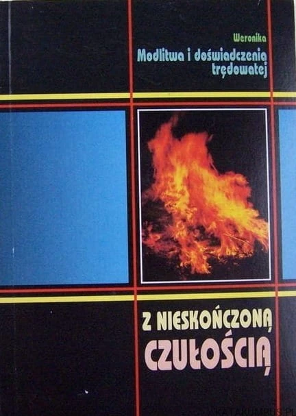 Weronika. Z nieskończoną czułością. Modlitwa i doświadczenia trędowatej. przekł. WOJCIECH ROBERT MALEWSKI