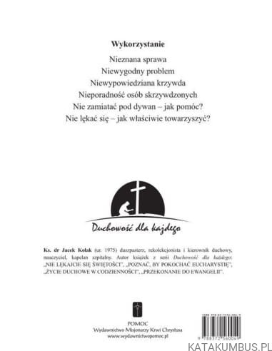 Niewysłuchani, sytuacja osób wykorzystanych. ks. JACEK KOŁAK