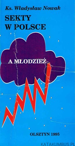 Sekty w Polsce a młodzież. ks. WŁADYSŁAW NOWAK