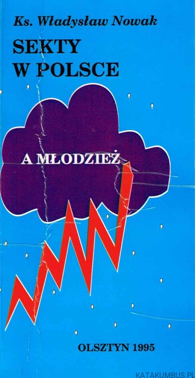 Sekty w Polsce a młodzież. ks. WŁADYSŁAW NOWAK