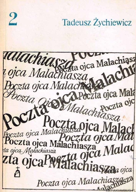 Poczta ojca Malachiasza. TOM 2. TADEUSZ ŻYCHIEWICZ