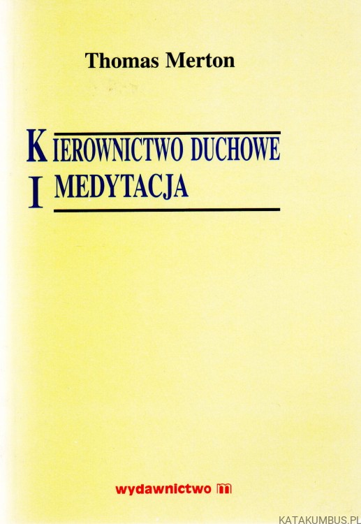 Kierownictwo duchowe i medytacja Thomas Merton_0001.jpg