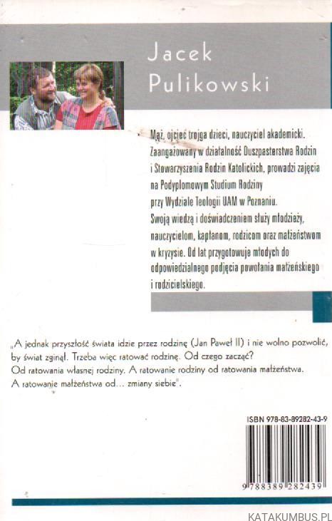 Warto naprawić małżeństwo. JACEK PULIKOWSKI