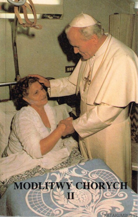 Modlitwy chorych II. o. ŁUCJAN KRÓLIKOWSKI OFMCONV.