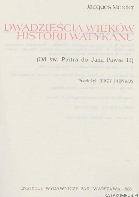 Dwadzieścia wieków historii Watykanu. JACQUES MERCIER