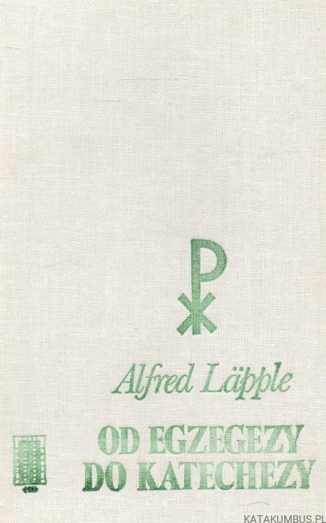 Od egzegezy do katechezy 2. ALFRED LAPPLE