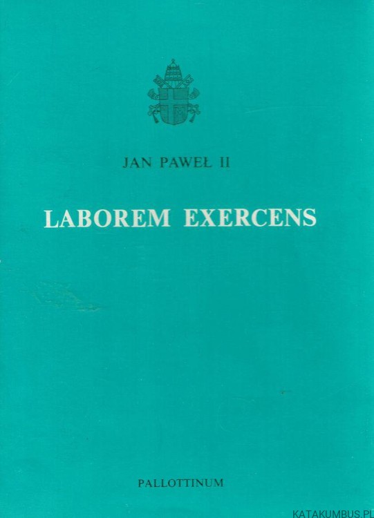 Laborem exercens JAN PAWEŁ II