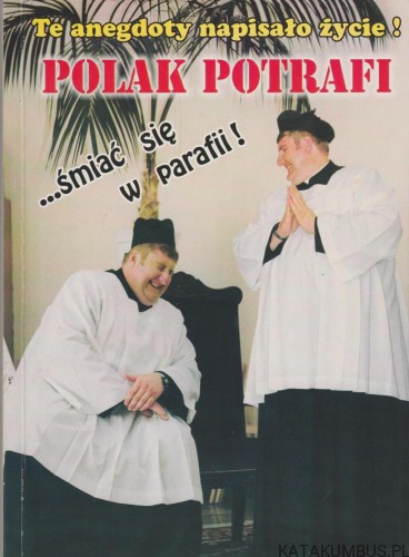 Polak potrafi... śmiać się w parafii! JAN MARCZAK