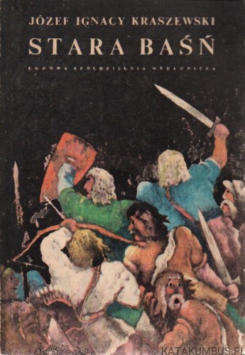 Stara baśń. JÓZEF IGNACY KRASZEWSKI
