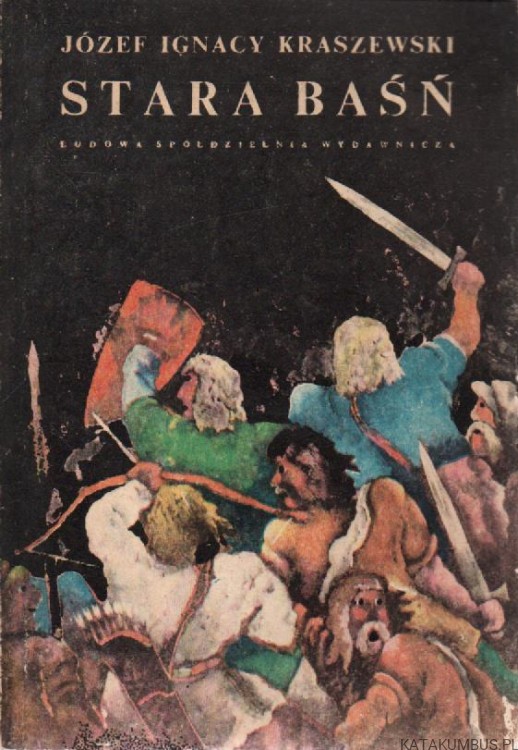 Stara baśń. JÓZEF IGNACY KRASZEWSKI