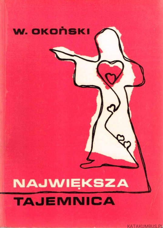 Największa tajemnica. WŁODZIMIERZ OKOŃSKI