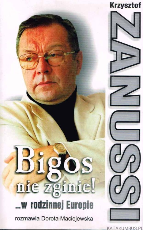 Bigos nie zginie! ...w rodzinnej Europie. DOROTA MACIEJEWSKA
