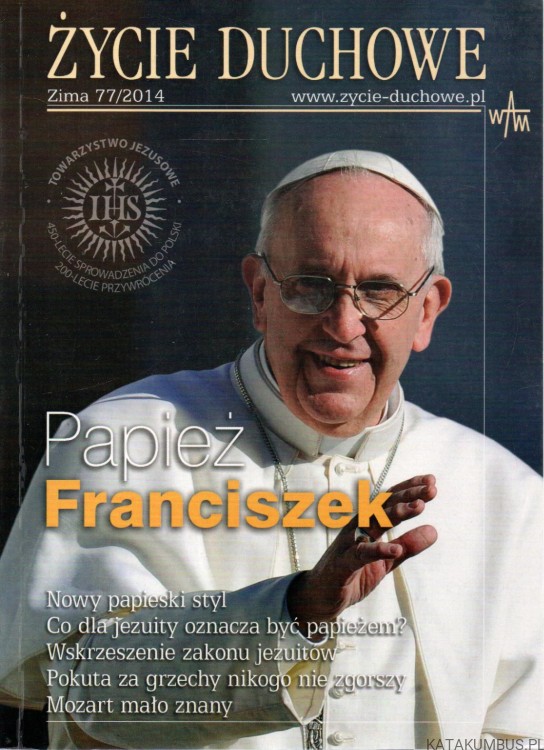 Papież Franciszek [w.]: Życie duchowe zima 77/2014