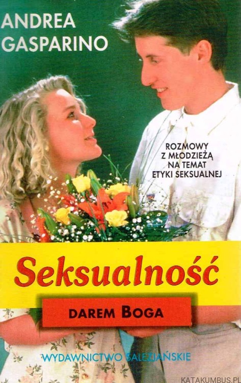 Seksualność darem Boga. ANDREA GASPARINO