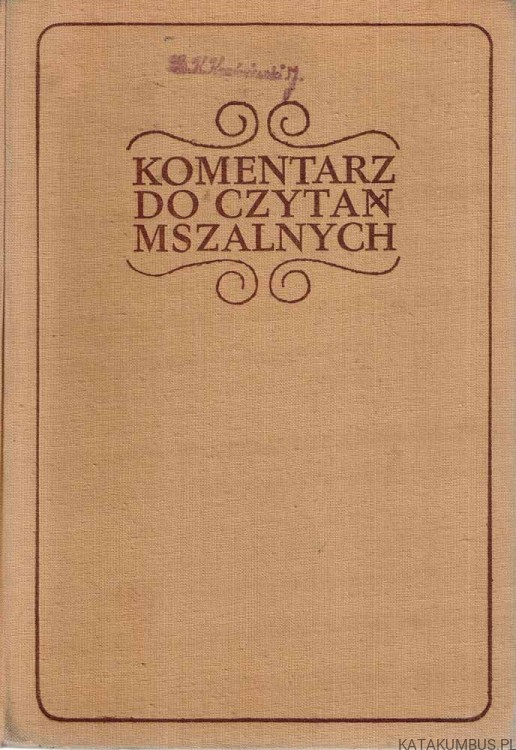Komentarz do czytań mszalnych. Cykl B. Bp. JERZY STROBA
