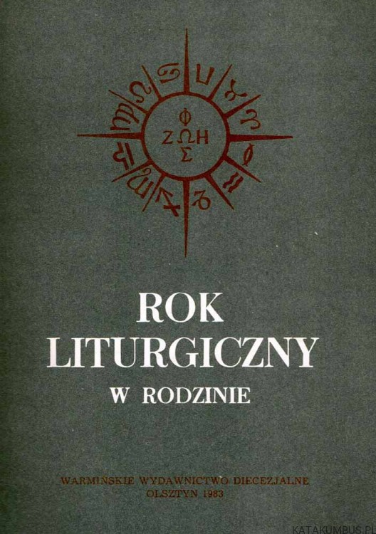 Rok liturgiczny w rodzinie. PRACA ZBIOROWA