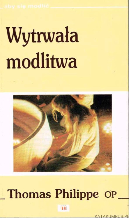 Wytrwała-modlitwa-THOMAS-PHILIPPE-OP-1