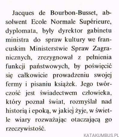 Tak powiedziane życiu. JACQUES DE BOURBON-BUSSET