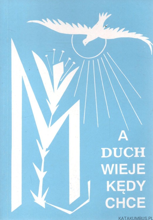 A Duch wieje kędy chce... M.STANISŁAW HERMASZEWSKI