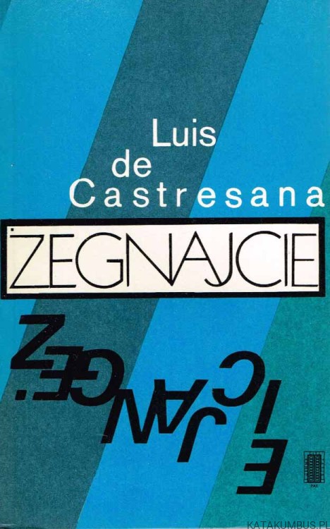 Żegnajcie. LUIS DE CASTRESANA