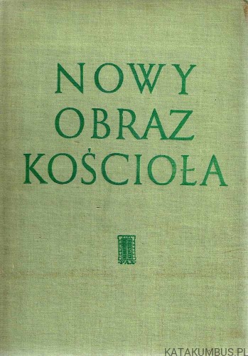 Nowy obraz Kościoła po Soborze Watykańskim II. O. BERNARD LAMBERT OP
