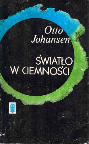 Światło w ciemności. OTTO JOHANSEN