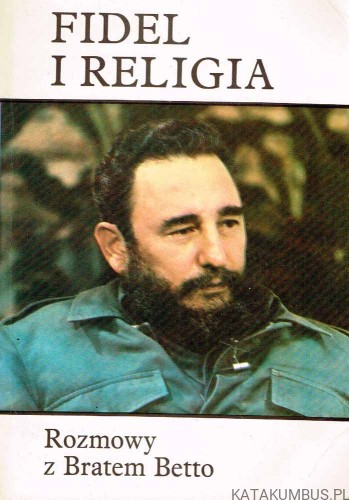 Fidel i religia. FREI BETTO