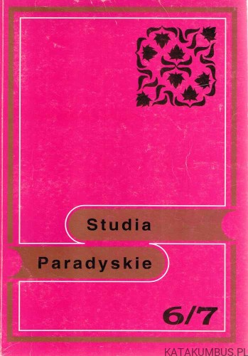 Studia Paradyskie. Tom 6/7 . Red. Ks. RYSZARD TOMCZAK