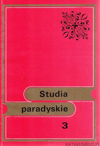 Studia Paradyskie. Tom 3. Red. Ks. RYSZARD TOMCZAK