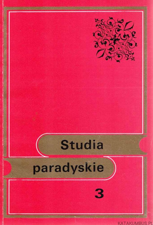 Studia Paradyskie. Tom 3. Red. Ks. RYSZARD TOMCZAK