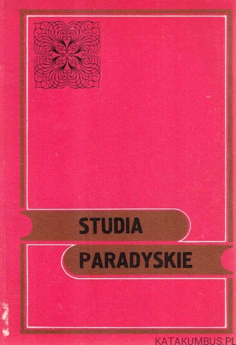 Studia Paradyskie. Tom 2. Red. Ks. RYSZARD TOMCZAK
