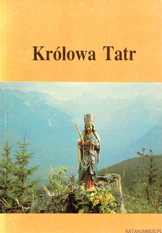 Królowa Tatr. MARCIN BABRAJ OP