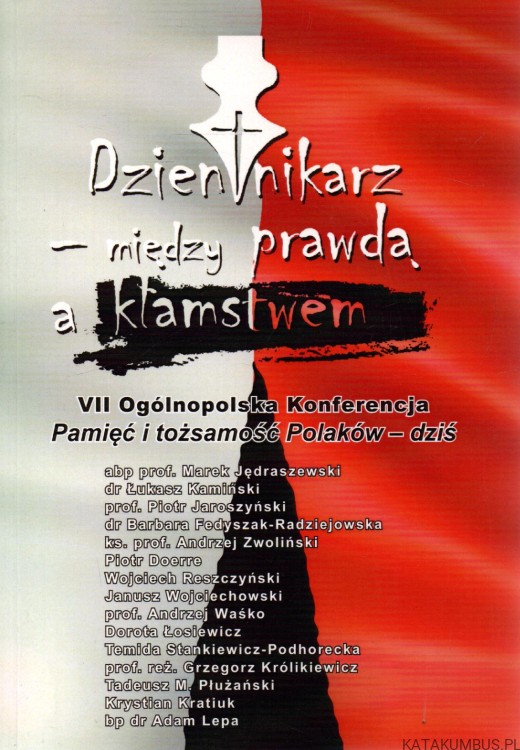Dziennikarz - między prawdą a kłamstwem. PRACA ZBIOROWA