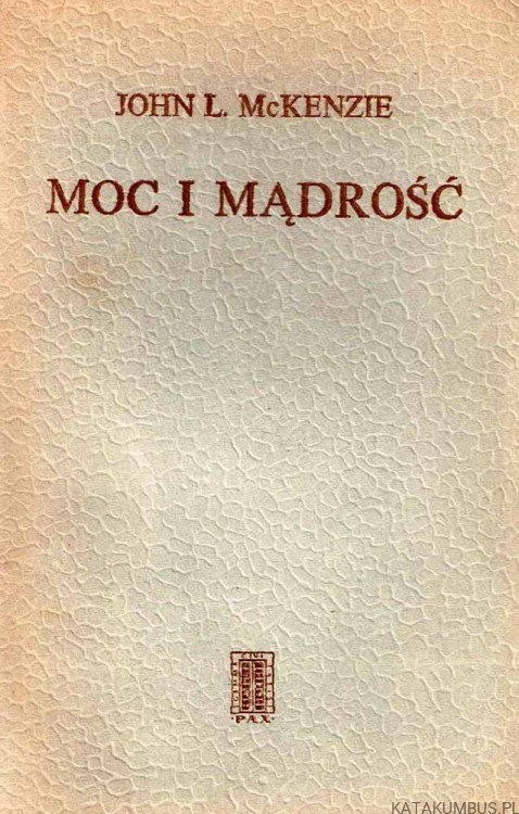 Moc i mądrość. JOHN L. MCKENZIE