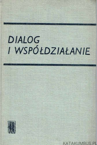 Dialog i współdziałanie. PRACA ZBIOROWA